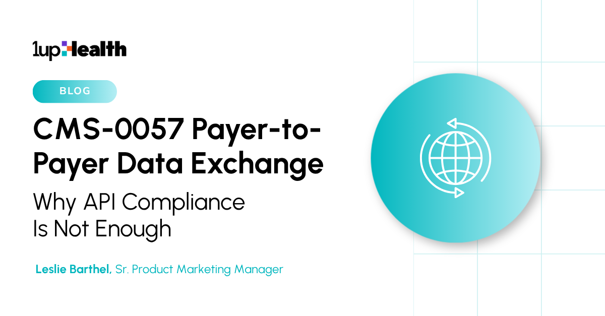 CMS-0057 Payer-to-Payer Data Exchange: Why API Compliance Is Not Enough