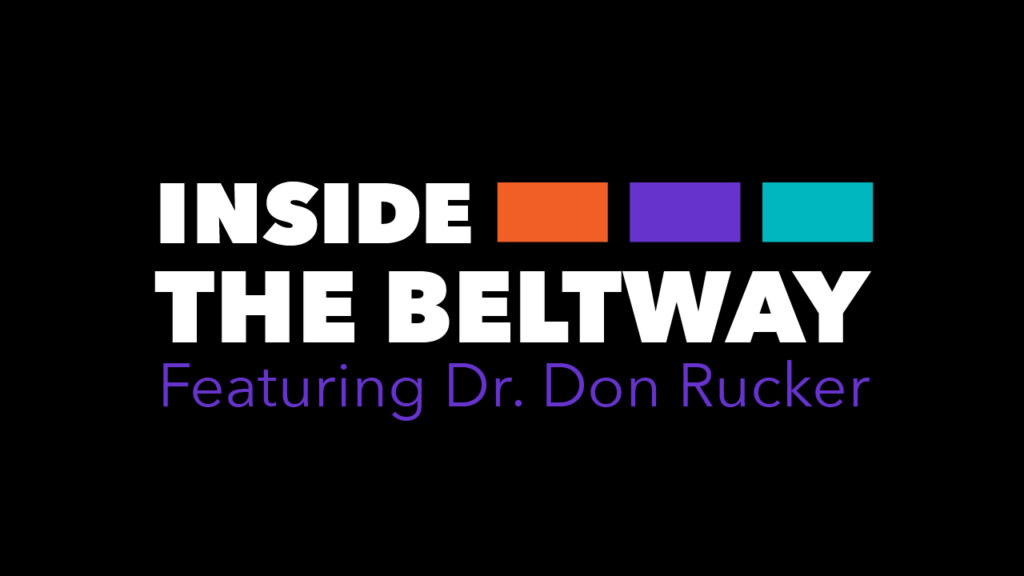 Inside the Beltway Featuring Dr. Don Rucker